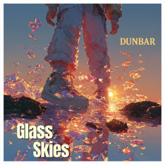 Glass Skies