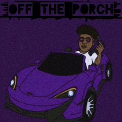 Trxp Loc - Off the Porch