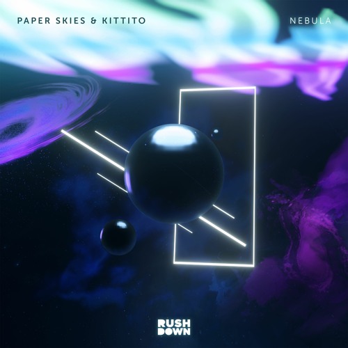 Paper Skies & kittito - Nebula
