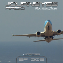 JOURNEYSS RADIO 003