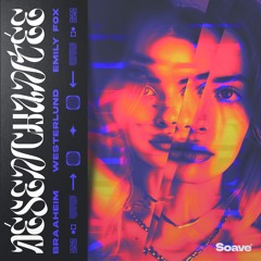 Braaheim & Westerlund - Désenchantée (feat. Emily Fox)