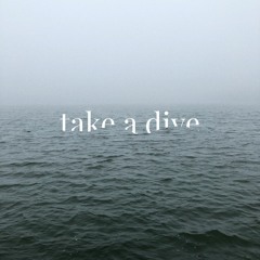 Take A Dive