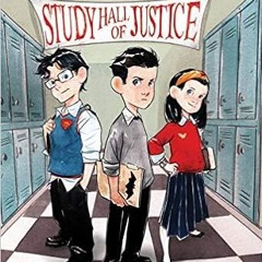 READ DOWNLOAD$# Study Hall of Justice (DC Comics: Secret Hero Society #1) ^DOWNLOAD E.B.O.O.K.#