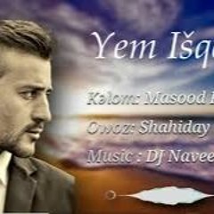 Yem Išqe Sǝfar | Wakhi new song 2020 | Manzoor , Shayeeday yaksuz , Gul Bakht
