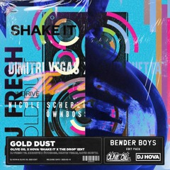 DJ Fresh vs. INNDRIVE x Öwnboss - Gold Dust (Olive Oil x Hova 'Shake It x The Drop' Edit)