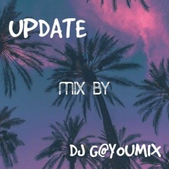 UPDATE MiX By DJ G@YOUMIX