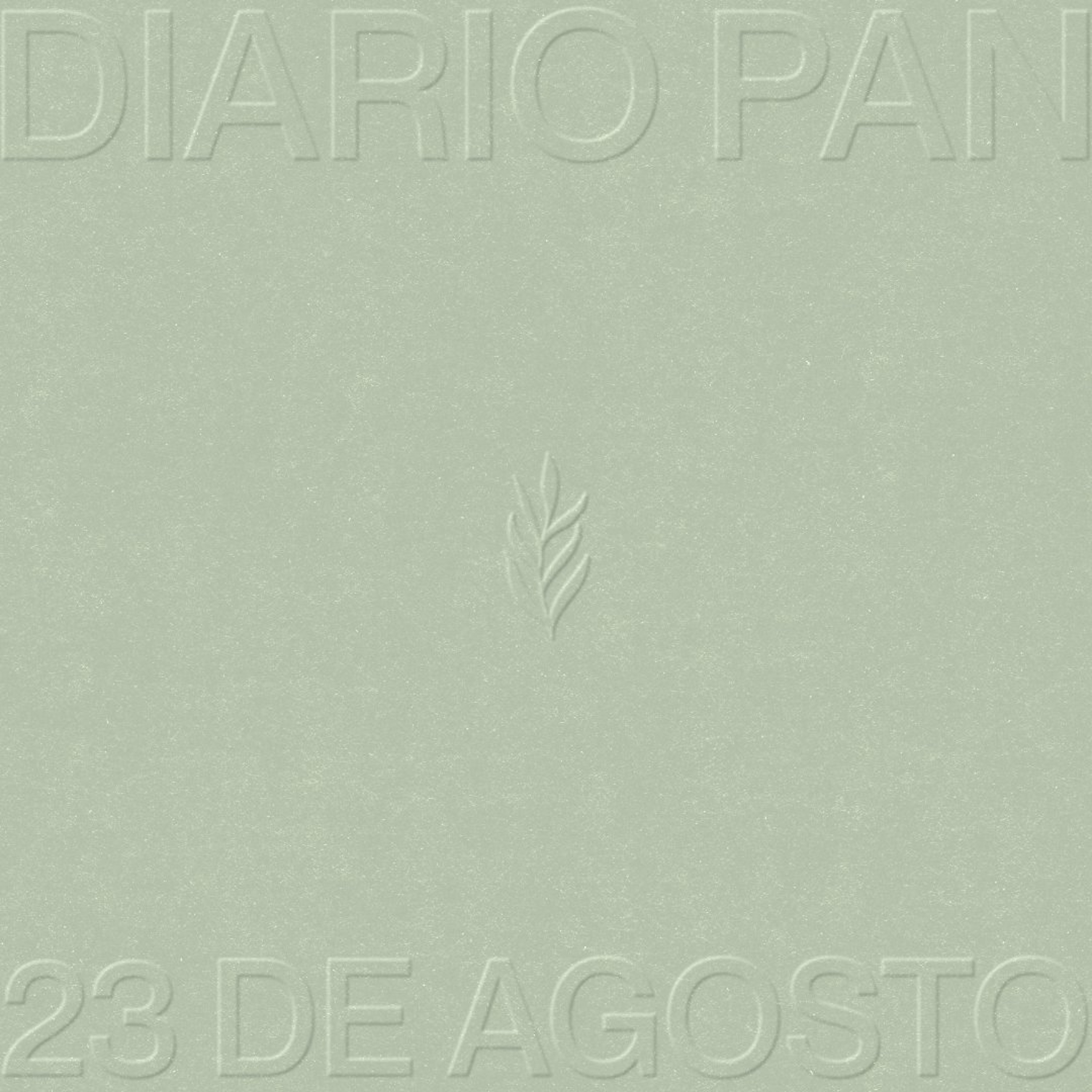 Devocional Diario Pan 23 de Agosto #DiarioPan
