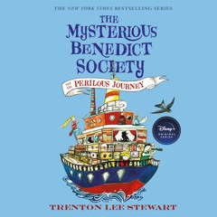 The Mysterious Benedict Society And The Perilous Journey by Trenton L Stewart, Diana Sudyka