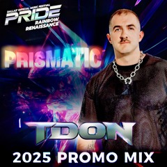 PRISMATIC -2025 Promo Mix (Dallas Pride)