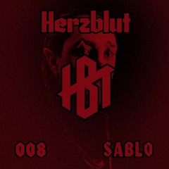 Herzblut Podcast #008 - Dj Sablo