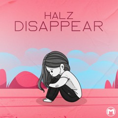 HALZ - DISAPPEAR (Extended Mix)(Free Download)