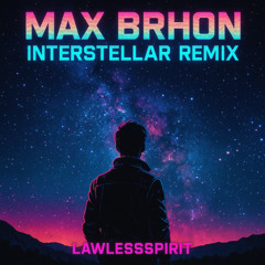 Interstellar (LawLessSpirit Retro Remix)