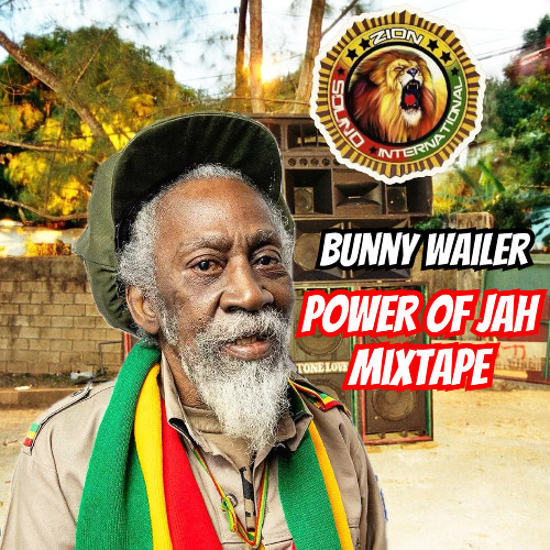 Bunny Wailer: Power Of Jah Mixtape