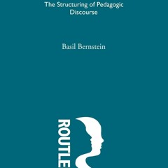 [PDF]❤️ The Structuring of Pedagogic Discourse (Class, Codes and Control)