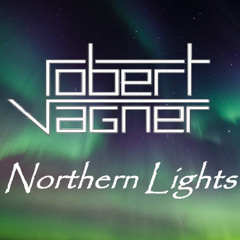 Robert Vagner - Northern Lights