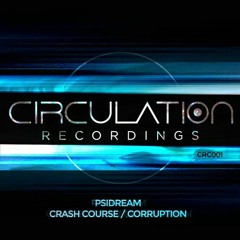 CRC001: Psidream - Crash Course / Corruption
