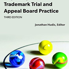 [READ] EPUB 📂 A Legal Strategist’s Guide to Trademark Trial and Appeal Board Practic