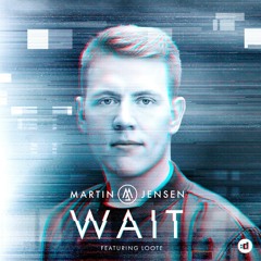 Wait (feat. Loote)