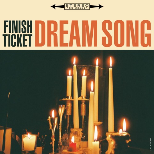 Dream Song by Finish Ticket  Free Listening on SoundCloud
