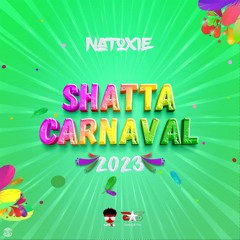 NATOXIE - SHATTA CARNAVAL 2023