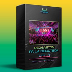 Reggaeton Pa La Discoteca Vol.2 Reggaeton Sample Pack | Reggaeton Loops | Reggaeton One Shots