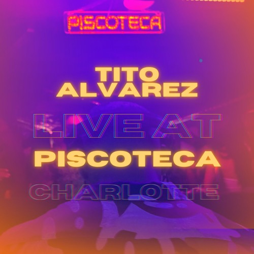Live @Piscoteca Charlotte, USA 15 - 06 - 2024