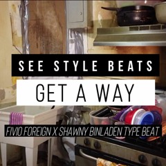 See Style Beats-Get A Way