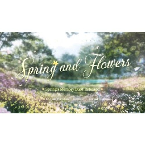 Love and Deepspace | [Spring and Flowers] Spring's Memory BGM Released🎵