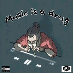 Music is a drug (MIXTAPE)