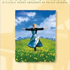 [Get] EPUB 🖊️ The Sound Of Music - Piano Solo Phillip Keveren Series by Phillip Keve