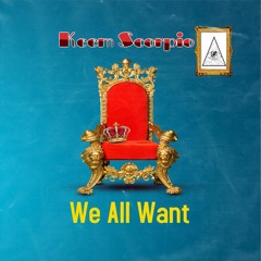 Keem Scorpio - We all Want (Official Audio)