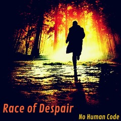 No Human Code - Race of Despair