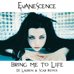 Evanescence - Bring Me To Life (DJ Lauren & Scar Remix)