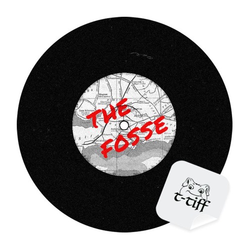 t-tiff - The Fosse (Free Download)