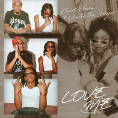 Love Me (feat. Vontee the Singer)