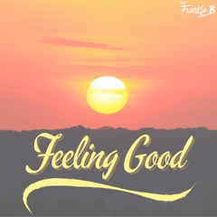 Feeling Good