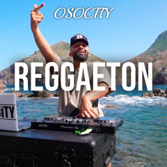 OSOCITY Reggaeton Mix | Flight OSO 142