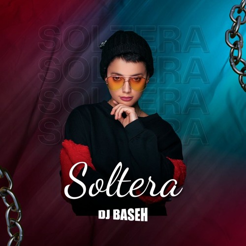 DJ Baseh - Top Soltera