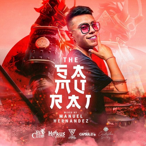 The Samurai By Manuel Hernandez (Mixtape 001)