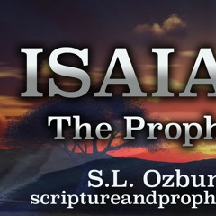 The Prophet Isaiah Chapter 34-35: The End of Days Judgement Upon The Nations