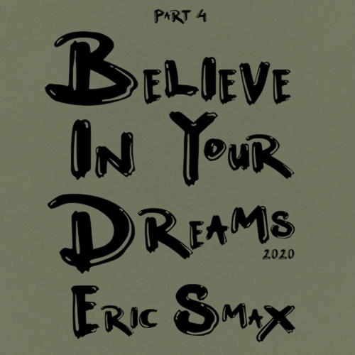Believe In Your Dreams - Session 4