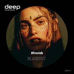 Afrasiab - Blackout (Original Mix)