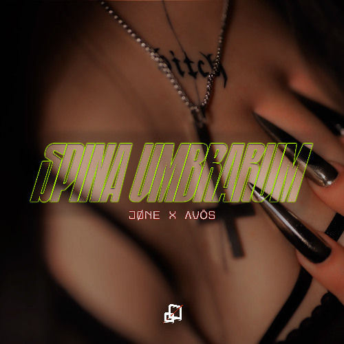 FREE DL | JØNE X ΛVŌS – SPINA UMBRARUM
