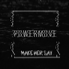 powermove
