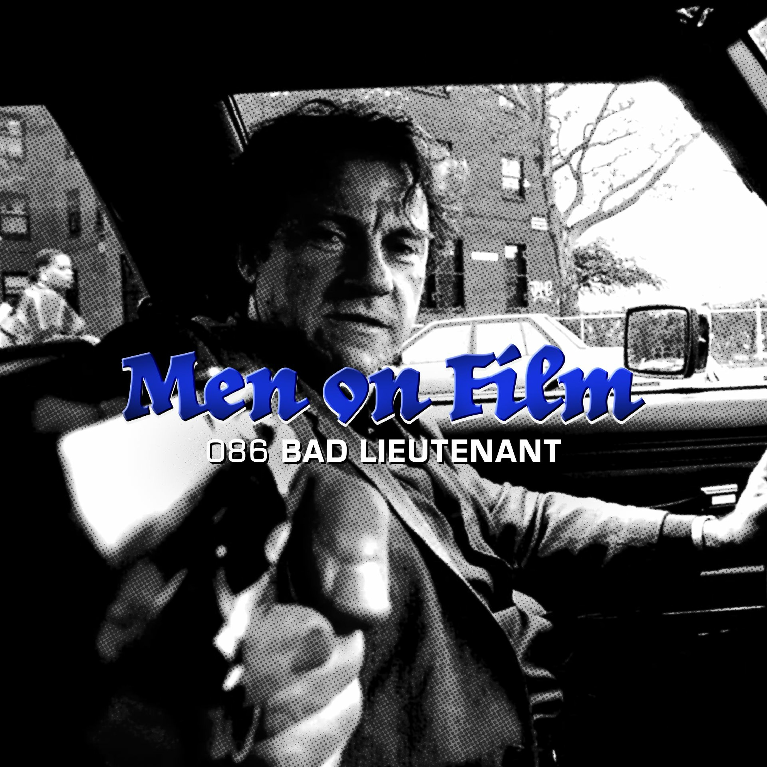 086 - Bad Lieutenant (1992) Cool Cops #4 | The World's Funniest Cop Movie? episode artwork
