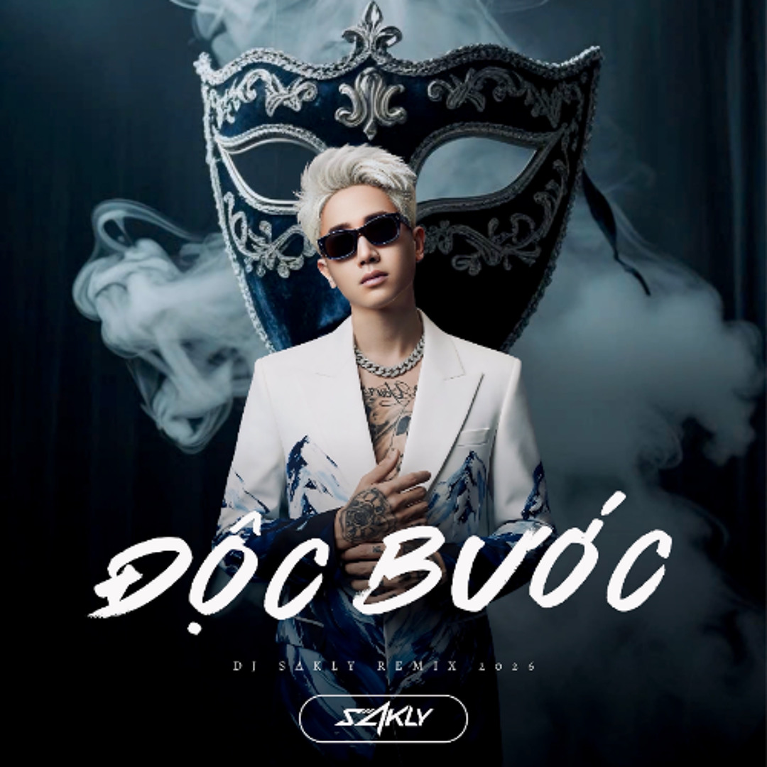 Stream [NST VIP 2026] ĐỘC BƯỚC - SAKLY REMIX by Kênh Nonstop 2 | Listen ...