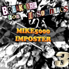 MIKE5000 X CubeInTheBox - Imposter