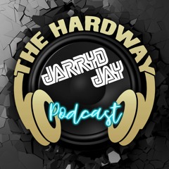 The Hardway Podcast 033 (Jarryd Jay Guest Mix)