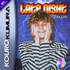 Late Night (Callin')
