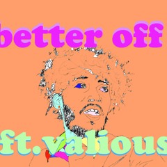 Better Off feat. Vxlious
